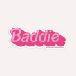 Load image into Gallery viewer, Baddie Sticker