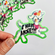 Load image into Gallery viewer, I Have Anxiety Lamb Sticker