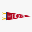 Load image into Gallery viewer, Read More Books Pennant