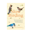 Load image into Gallery viewer, Slow Birding Hardcover Book by Joan E Strassmann