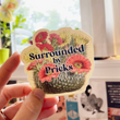 Load image into Gallery viewer, Surrounded by Pricks Stickers