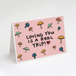 Load image into Gallery viewer, loving you is a real trip card - TG1
