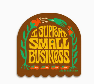 I Support Small Business Bumper Sticker