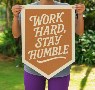 Work Hard Stay Humble Felt Camp Flag - Orange