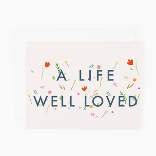 A Life Well Loved Card
