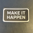 Load image into Gallery viewer, Make It Happen Captain Sticker