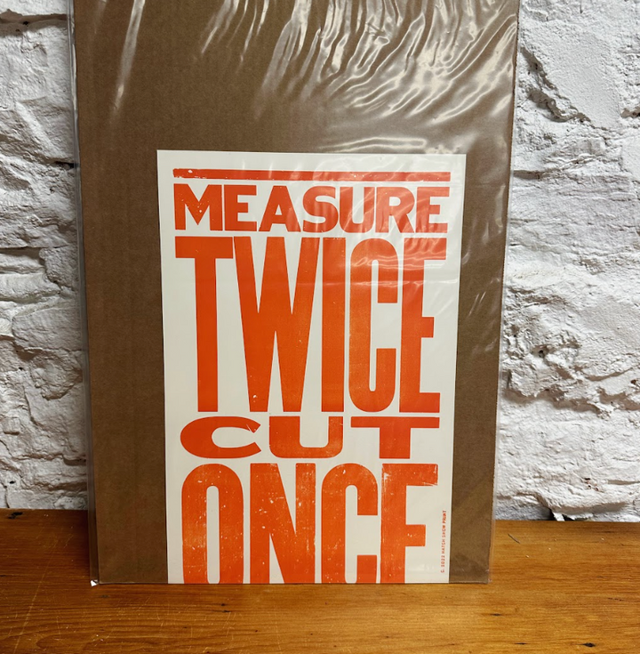 Measure Twice Cut Once Print - Orange 11x16
