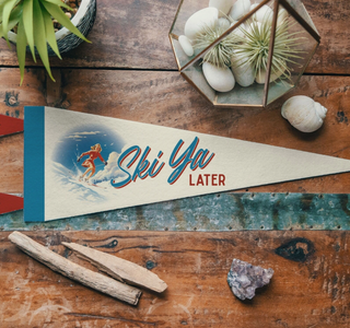 Ski Ya Later Felt Pennant