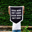 Load image into Gallery viewer, Good Work Isn't Cheap Camp Flag