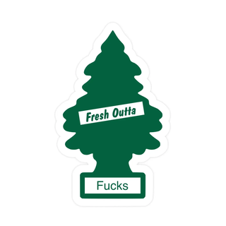 Fresh Outta F*cks Sticker