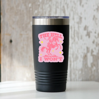 The Hell I Won't Sticker