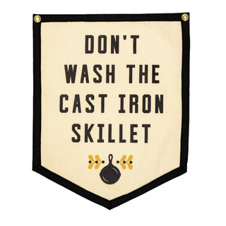 Don't Wash The Cast Iron Skillet Camp Flag