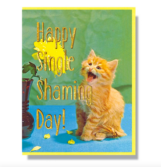 Single Shaming Day Card - SK7