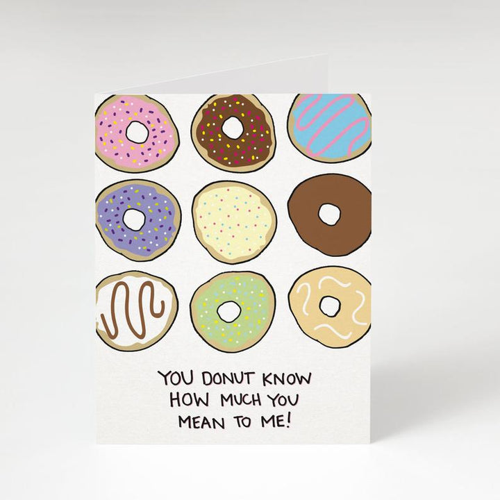 Donut Know How Much You Mean to Me Card - TG1