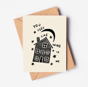 You Feel Like Home To Me Card - RB1