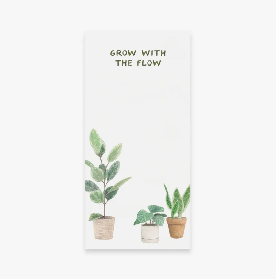 Grow With The Flow Notepad