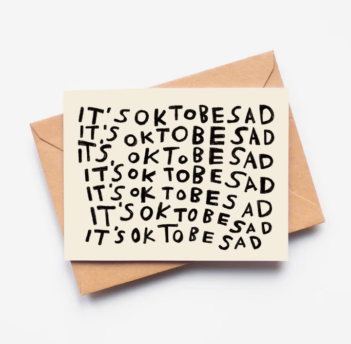 Ok To Be Sad Card - RB3