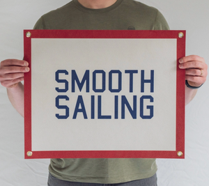 Smooth Sailing Felt Banner