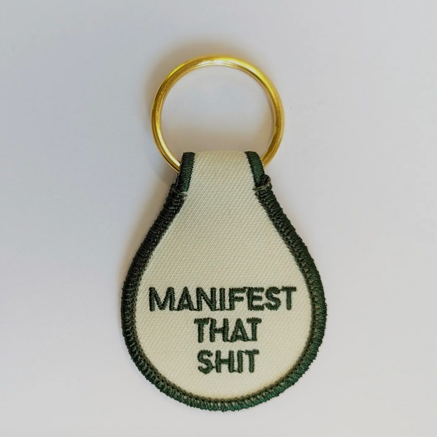 Embroidered Key Tag - Manifest That Shit