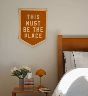 This Must Be The Place Felt Banner