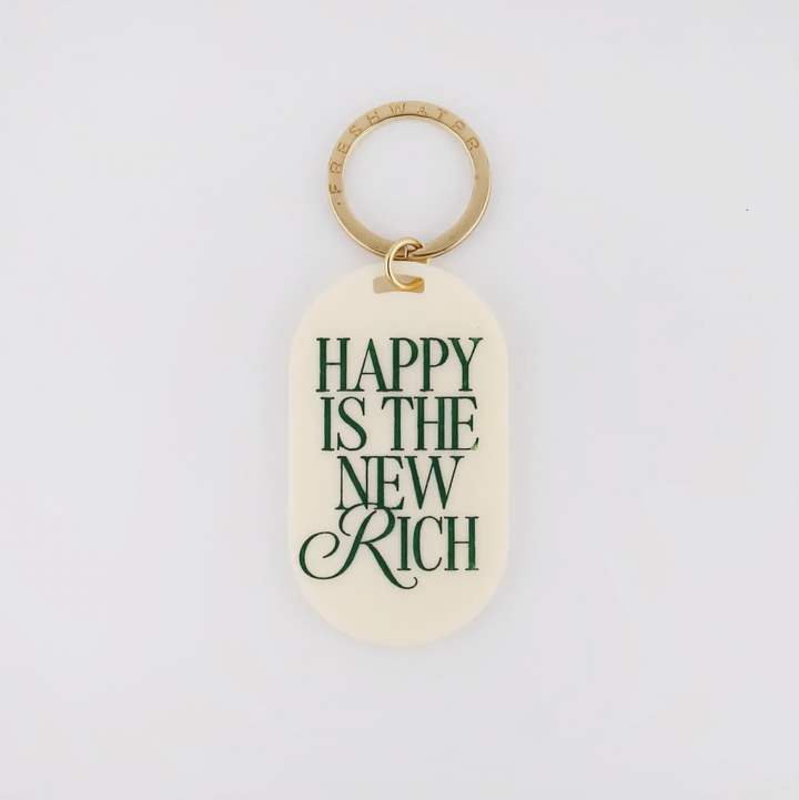 Happy is the New Rich Keychain