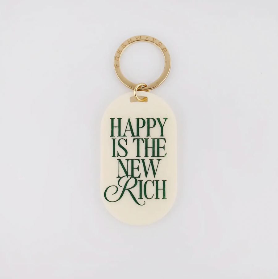 Happy is the New Rich Keychain