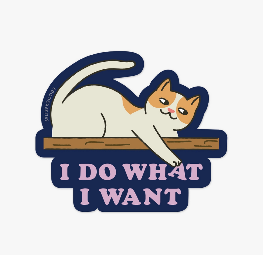 I Do What I Want Cat Sticker