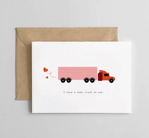 I Have A Semi Crush On You Card - SM1