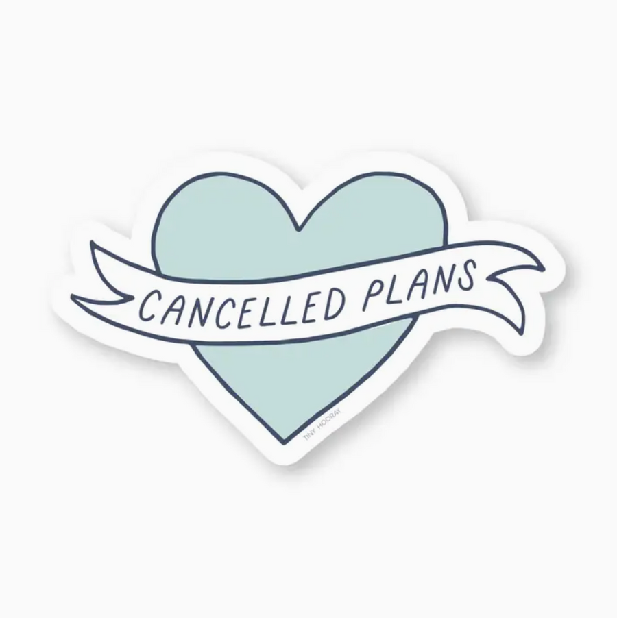 Cancelled Plans Sticker