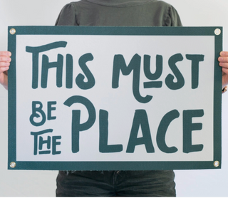 This Must Be The Place Felt Banner