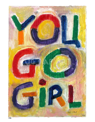 You Go Girl Mini Print