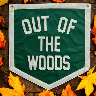 Out of the Woods Wall Pennant