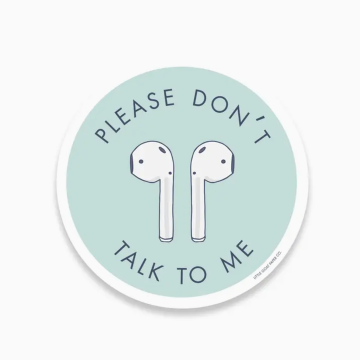 Don't Talk To Me Sticker