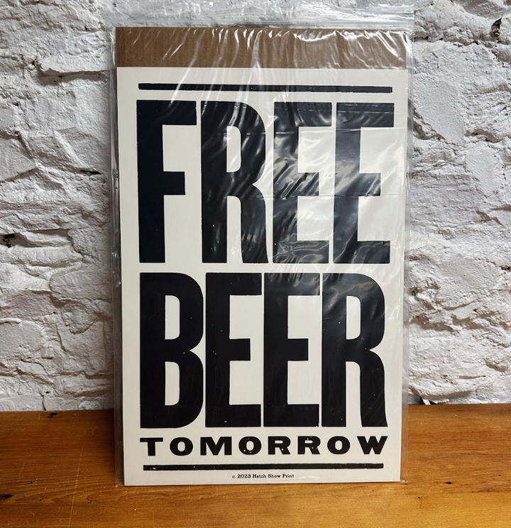 Free Beer Tomorrow Print - 14x22