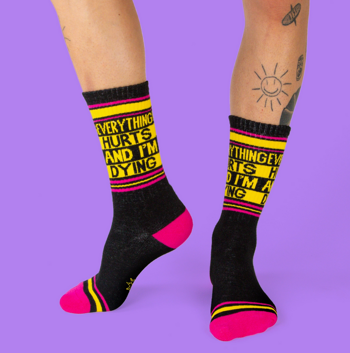 Everything Hurts and I'm Dying Gym Sock