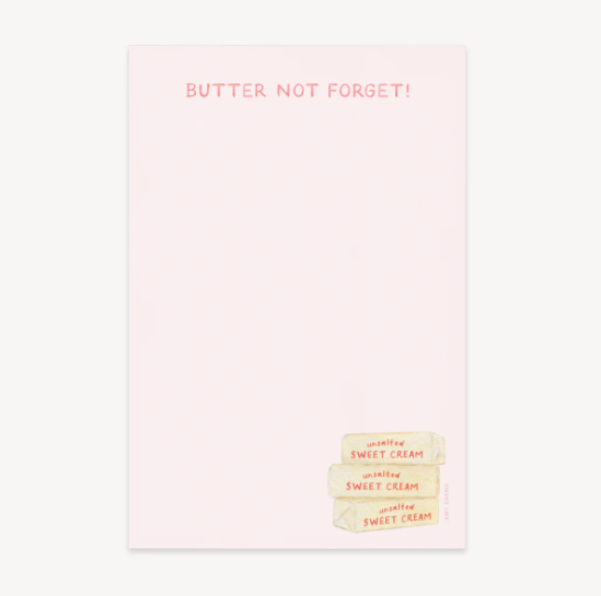 Butter Not Forget Notepad