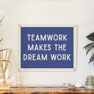 Teamwork Makes The Dream Work Felt Banner