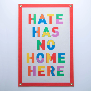 Benoit's Design Co Hate Has No Home Here Felt Banner