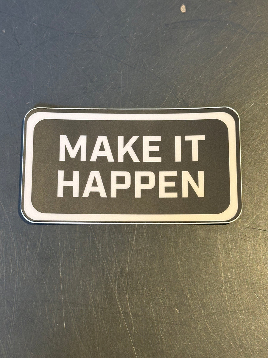 Make It Happen Captain Sticker