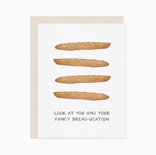 fancy bread-ucation card - AZ4