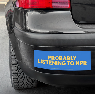 Probably Listening To NPR Bumper Sticker