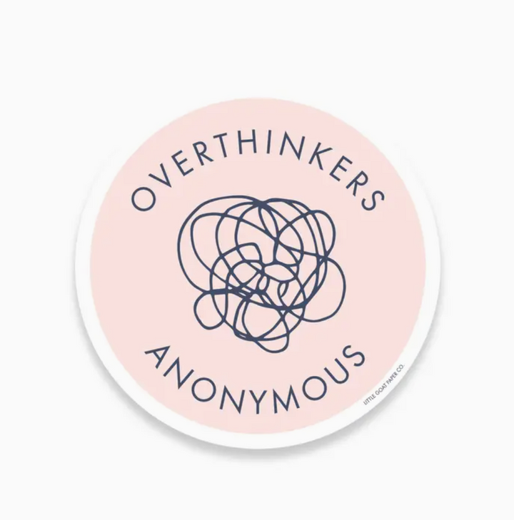 Overthinkers Anonymous Sticker