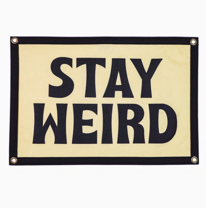 Stay Weird Camp Flag