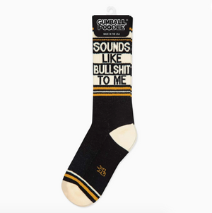 Sounds Like Bullshit To Me Gym Sock