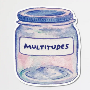 Multitudes Sticker