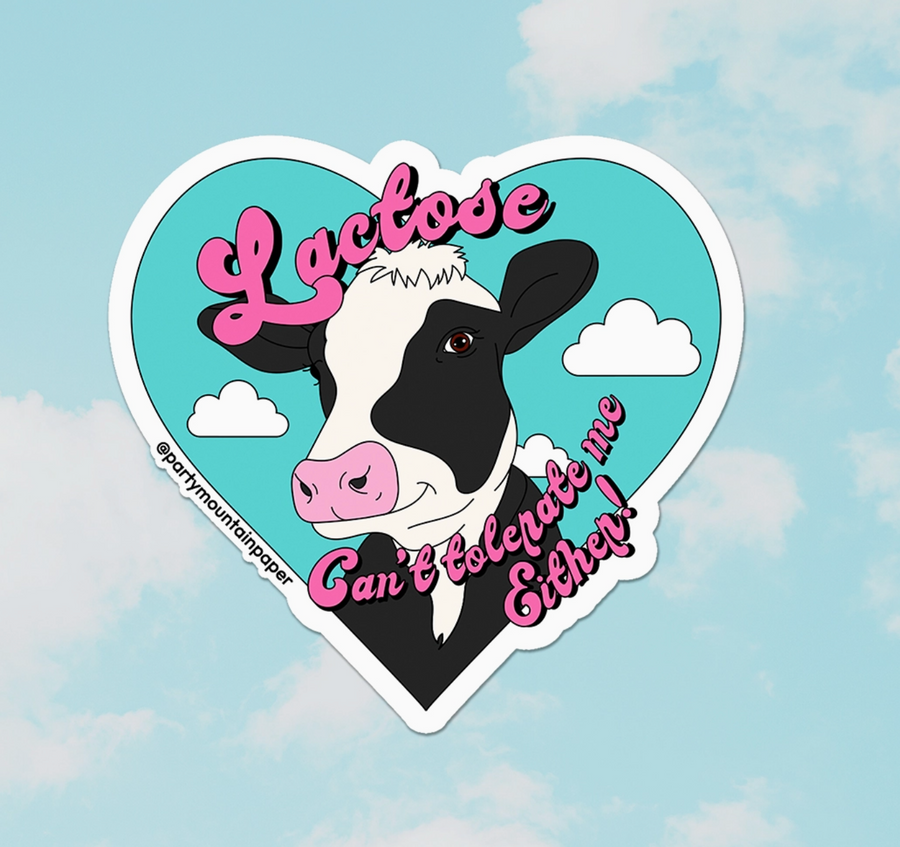 Lactose Can't Tolerate Me sticker