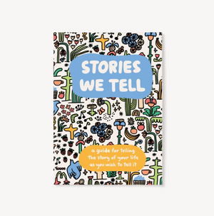 Stories We Tell Guided Journal