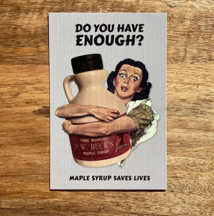 Enough Maple Syrup Postcard