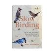 Load image into Gallery viewer, Slow Birding Hardcover Book by Joan E Strassmann

