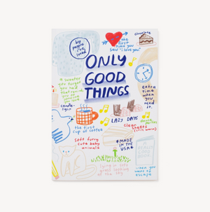 Only Good Things Notebook